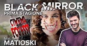 RECENSIONE: BLACK MIRROR - Prima Stagione feat. @Matioski88 (Cinema degli Eccessi #59)