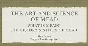 What is Mead, The History of Mead, and Styles of Mead