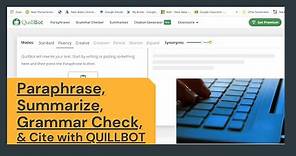 How to Use Quillbot | Paraphrase, Summarize, Check Grammar, & Cite with Quillbot
