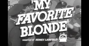 My Favorite Blonde - Trailer