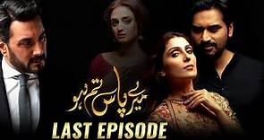 Meray Paas Tum Ho Last Episode | Ayeza Khan | Humayun Saeed | Adnan Siddiqui | Hira Salman