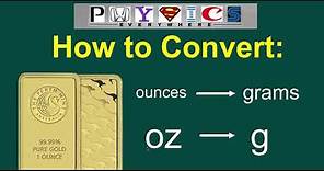 [EASY] How to Convert OUNCES to GRAMS. Ounce to Gram Conversion (oz-g)