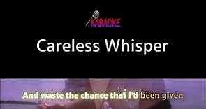 Careless Whisper - George Michael / Wham! (Official Karaoke)