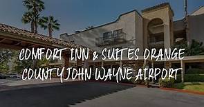 Comfort Inn & Suites Orange County John Wayne Airport Review - Santa Ana , United States of America