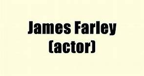 James Farley (actor)