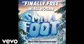 Niall Horan - Finally Free (From "Smallfoot")(Official Audio)