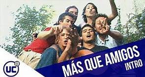 Más que amigos (2002) | Intro