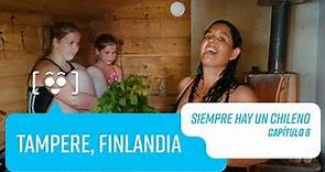 Capítulo 6: Tampere, Finlandia | Siempre hay un Chileno