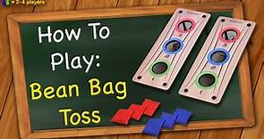 How to play Bean Bag Toss