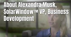 About Alexandrea Musk – VP, Business Development – SolarWindow™