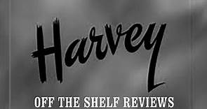 Harvey Review - Off The Shelf reviews