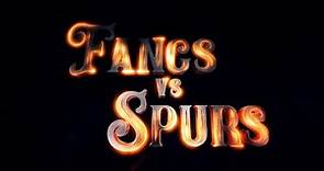 Fangs Vs Spurs Trailer