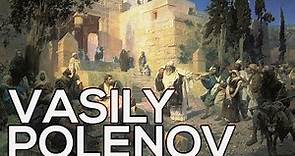Vasily Polenov: A collection of 271 works (HD)