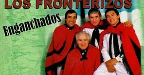 LOS FRONTERIZOS (Enganchado)- Folclore argentino-