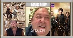 Mark Addy Atlantis Interview Ep 1