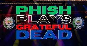 Phish Plays the Grateful Dead [Live Music Mix]