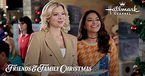 Sneak Peek - Friends & Family Christmas - Starring Ali Liebert and Humberly Gonzalez