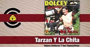 Dolcey Gutierrez - Tarzan Y La Chita (Audio) | Felito Records