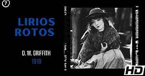 Lirios rotos (1919) ★ PELÍCULA COMPLETA ★ Broken Blossoms (D. W. Griffith) #1001películas