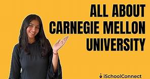 All about Carnegie Mellon University | Tuition fees, Ranks, Programs | iSchoolConnect
