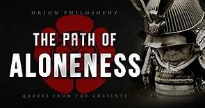 Miyamoto Musashi Quotes - Dokkodo - The Path of Aloneness | Philosophy Quotes |