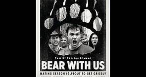 Bear With Us (Trailer) - Feature Film - Chicago Comedy Film Festival