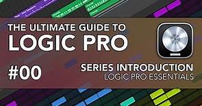 Logic Pro #00 - Ultimate Guide to Logic Pro (Series Introduction)