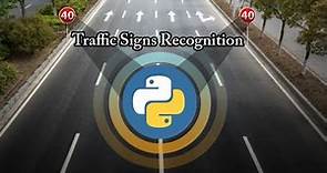Traffic Signs Recognition Project with Python and Deep Learning