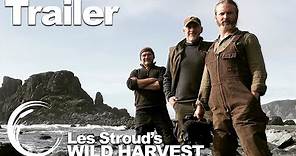 Wild Harvest | Trailer | Survivorman | Les Stroud | Chef Paul Rogalski