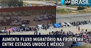 Aumenta fluxo migratório na fronteira entre Estados Unidos e México | SBT Brasil (11/05/23)