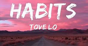 Tove Lo - Habits (Stay High) (Lyrics) |The World Of Music