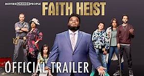 Faith Heist | Official Trailer | Out NOW