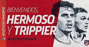 Revive las presentaciones de Trippier y Hermoso como nuevos jugadores del Atlético de Madrid