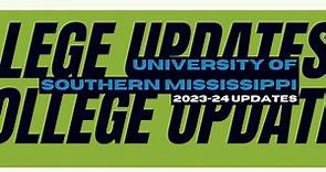 University of Southern Mississippi: 2023-24 Academic Year Admission Updates