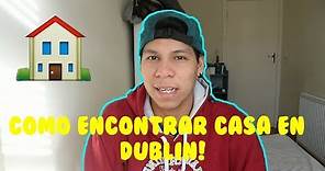 COMO ENCONTRAR CASA EN DUBLIN // ¿IMPOSIBLE? + HOUSE TOUR