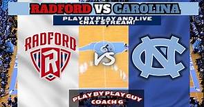 Radford vs Carolina Basketball (Dean Smith Center)