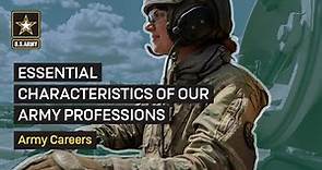 Essential Characteristics of Our Army Professions