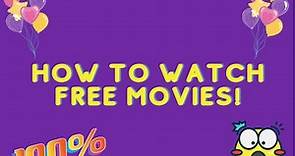 How to watch free movies! (Totally safe)