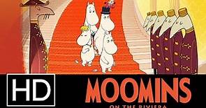 Moomin On The Riviera - Official Trailer