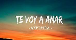 Axel |Te Voy A Amar | (Letra/ Lyric)
