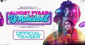 Almost Pyaar With DJ Mohabbat | Official Teaser | Alaya F | Karan M | Anurag K | Amit T | 3rd Feb,23