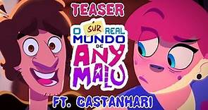 Teaser O Surreal Mundo de Any Malu feat. Castanhari