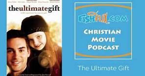 The Ultimate Gift Christian Movie Review