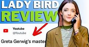 Lady Bird Review - Greta Gerwig's BEST Movie?