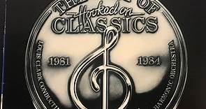 Louis Clark Conducting The Royal Philharmonic Orchestra - The Best Of Hooked On Classics 1981-1984