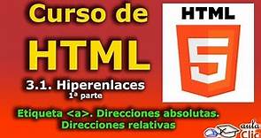 Curso de HTML y CSS. 3.1. Hiperenlaces. 1ª parte.