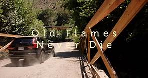 Old Flames Never Die Trailer