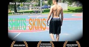 "Shirts vs. Skins" a short film by Teresa Dowell-Vest SVS 720 (FINAL/FESTIVAL VERSION)