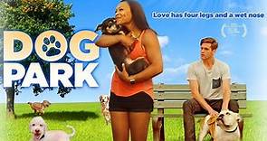 Dog Park (2017) | Full Movie | Jade Jenise Dixon | Gerard Joseph | Lauren Elliott