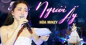 Hòa Minzy - Người Ấy | Official Music Video